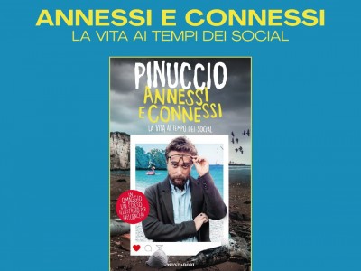 "Annessi e connessi. La vita al tempo dei social" di Alessio Giannone "PINUCCIO"