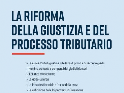 “La riforma della giustizia e del processo tributario”, edito da Maggioli Editore