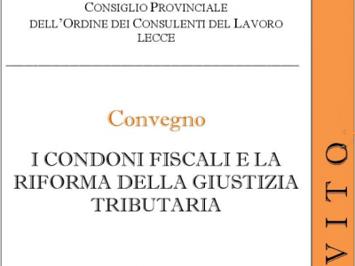 Convegno gratuito: "Condoni Fiscali e la riforma della Giustizia Tributaria"